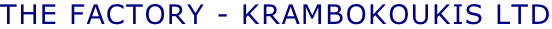 The Factory - KRAMBOKOUKIS LTD